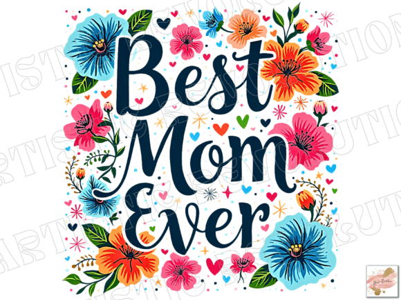 Best Mom Ever PNG: Evaluating Mother’s Day Sublimation Design Options