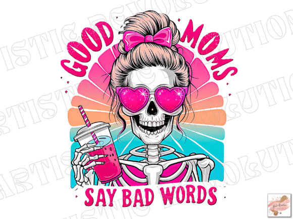 Funny Skeleton Mama Sublimation Design: A Practical Review of the Trending Skull Sweary Mother Graphics