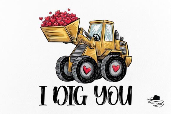 I Dig You Baby Boy Valentine Tractor Png: A Versatile Digital Design for Creative Projects