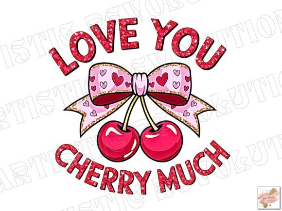 Love You Valentine PNG: Cherry-Infused Creativity